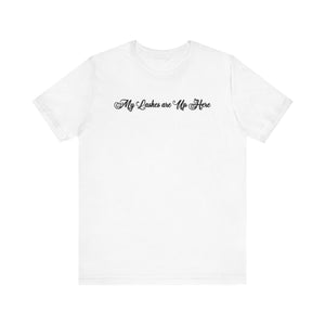 “My Lashes are Up Here” Jersey Tee