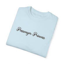 Load image into Gallery viewer, (Black) “Passenger Princess” Comfort T-shirt
