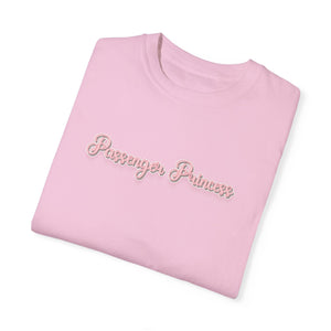 (Pink) “Passenger Princess” Comfort T-shirt