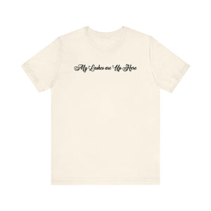 “My Lashes are Up Here” Jersey Tee