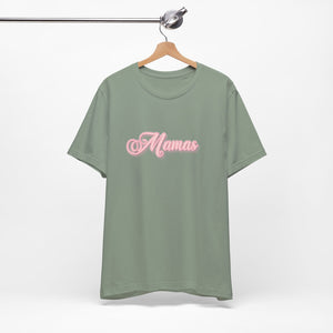 (Pink) “Mamas” Jersey Tee