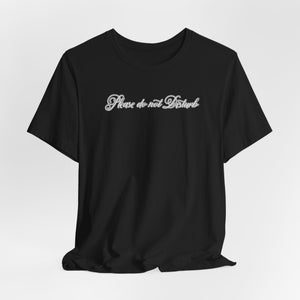 (White) “Please Do Not Disturb” Jersey Tee