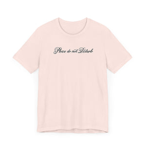 (Black) “Please Do Not Disturb” Jersey Tee