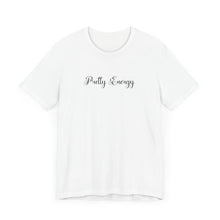 Load image into Gallery viewer, (Black) “Pretty Energy” Jersey Tee
