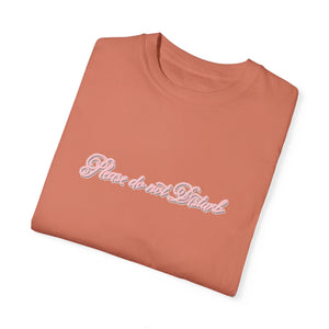 (Pink) “Please Do Not Disturb” Comfort T-shirt