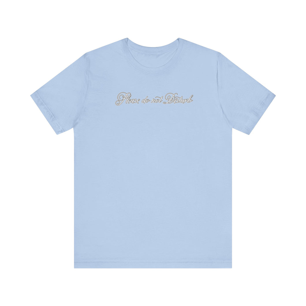 (White) “Please Do Not Disturb” Jersey Tee