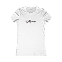 Load image into Gallery viewer, (Black) “Mamas” Feminine Tee
