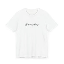 Load image into Gallery viewer, “Look at my Makeup” Jersey Tee
