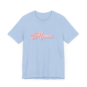 (Pink) “Mamas” Jersey Tee