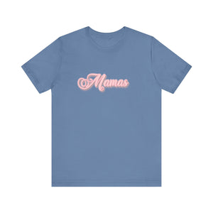 (Pink) “Mamas” Jersey Tee