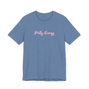 (Pink) “Pretty Energy” Jersey Tee