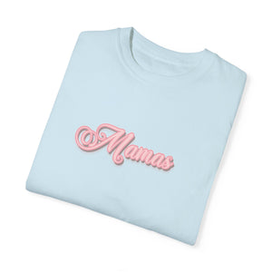 (Pink) “Mamas” Comfort T-shirt