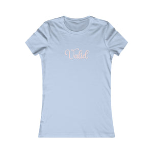 (Pink) “Valid” Feminine Tee