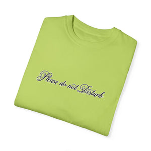 (Black) “Please Do Not Disturb” Comfort T-shirt