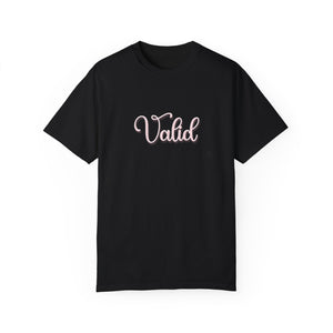 (Pink) “Valid” Comfort T-shirt