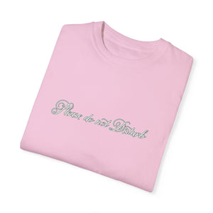 (White) “Please Do Not Disturb” Comfort T-shirt